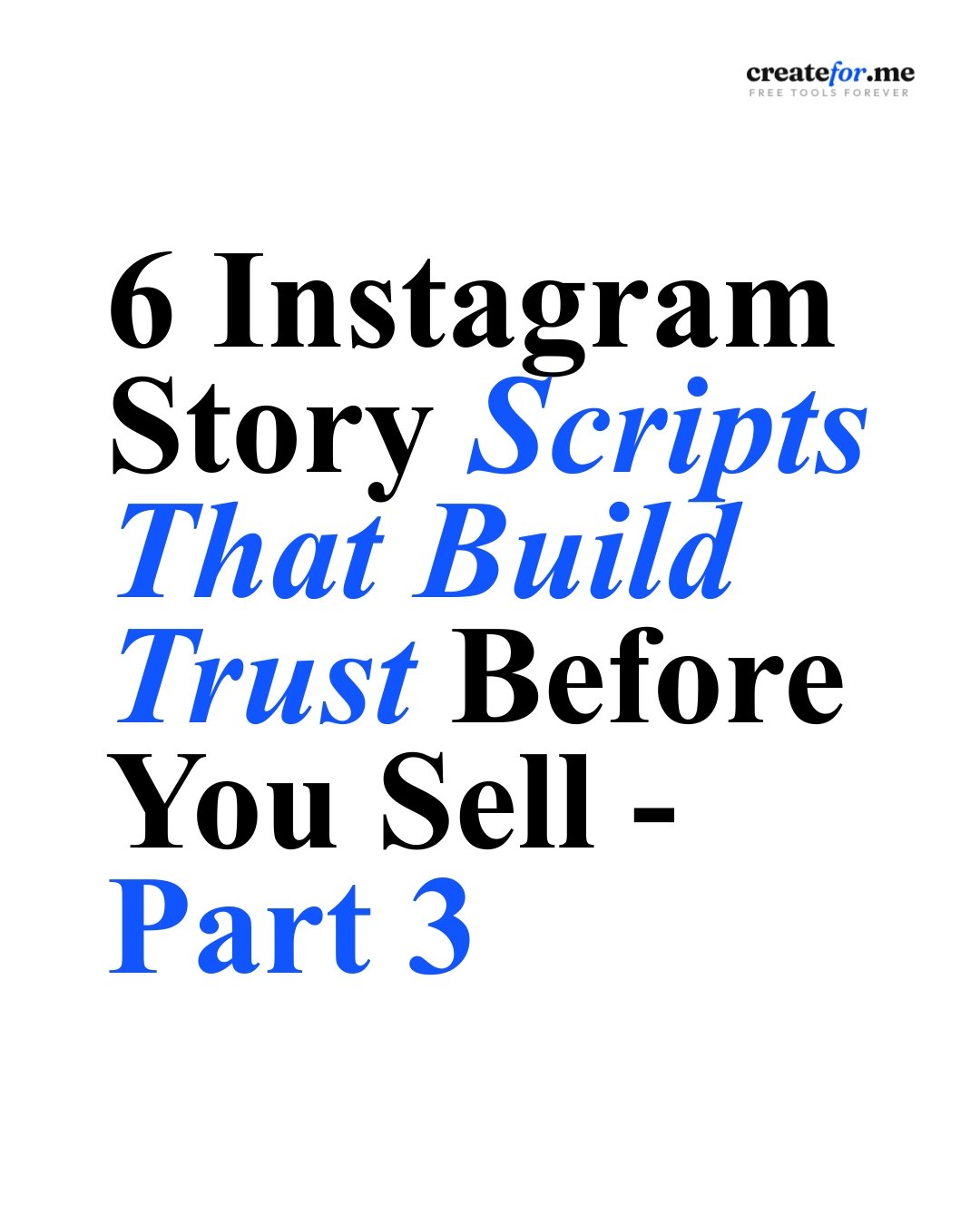 6 Instagram Story Scripts That Build Trust Before You Sell – PART 3