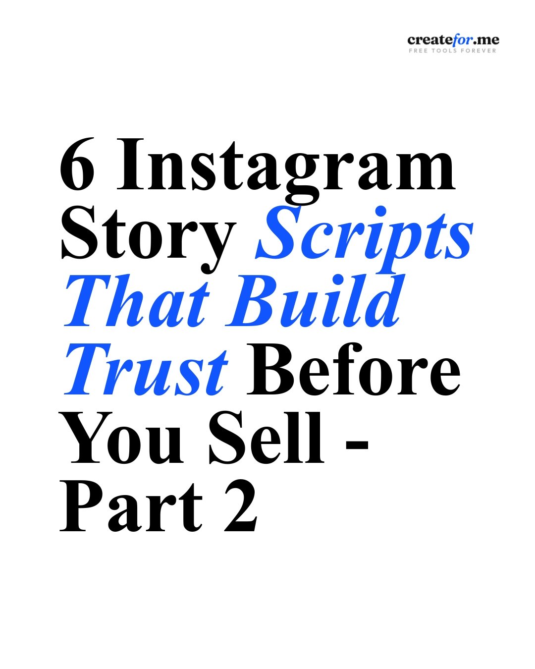 6 Instagram Story Scripts That Build Trust Before You Sell – PART 2